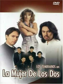 Los Temerarios: La Mujer De Los Dos (1997) poster